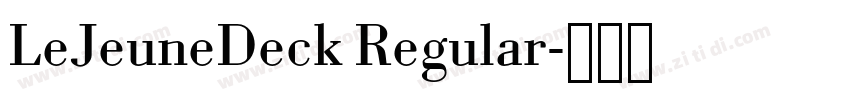 LeJeuneDeck Regular字体转换